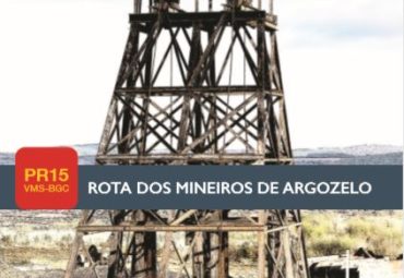 PR 15 VMS-BGC – Rota dos Mineiros de Argozelo